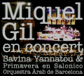 Miquel Gil, Savina Yannatou: En Concert (CD + DVD)