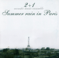 2+1:Summer rain in Paris