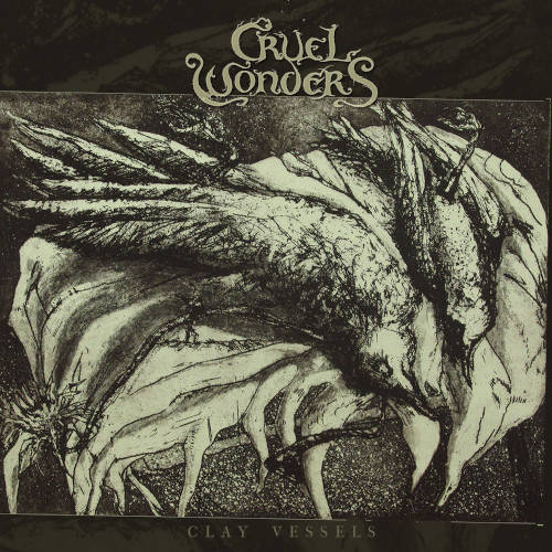 Cruel Wonders: Clay Vessels 【予約受付中】