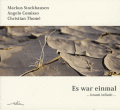 M.Stockhausen, A.Comisso, C.Thome: Es war einmal