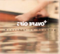 Trio Bravo+: Menschen am Sonntag