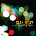 Stardelay: A New High Fidelity Tripout