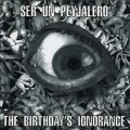 SER UN PEYJALERO:　The Birthday's Ignorance