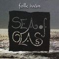 Folk ivan: Sea of Glass