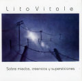 Lito Vitale: Sobre Miedos, Creencias y Supersticiones����ͽ��������